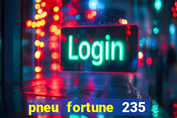 pneu fortune 235 55 r18